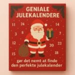 Geniale Julekalendere gør det nemt at finde den perfekte julekalender