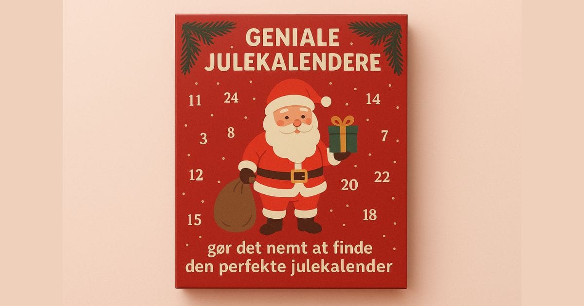 Geniale Julekalendere gør det nemt at finde den perfekte julekalender
